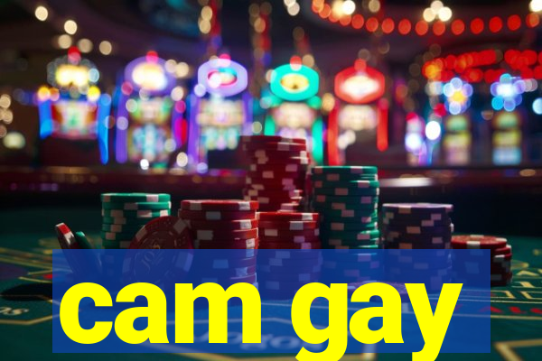 cam gay